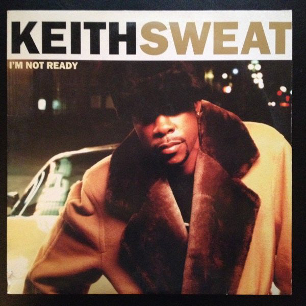 Keith Sweat - I'm Not Ready - Used Vinyl Record 12"