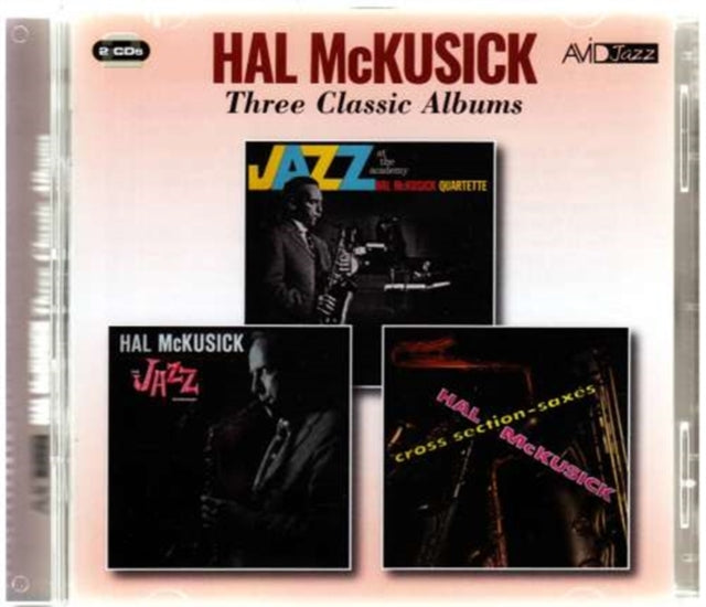 HAL MCKUSICK - Three Classic Albums (Jazz At The Academy / Jazz Worksh