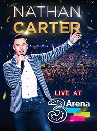 Nathan Carter: Live at 3 Arena - New DVD