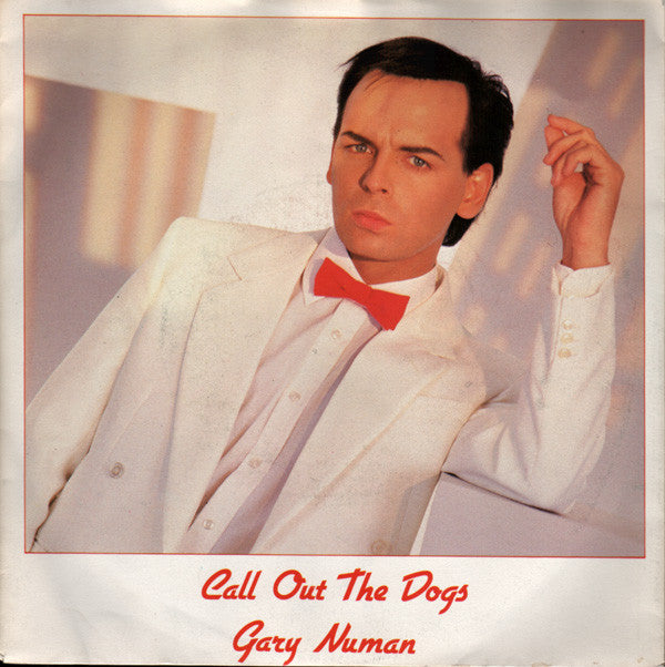 Gary Numan - Call Out The Dogs - Used Vinyl Record 7"