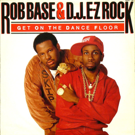 Rob Base & DJ E-Z Ro - Get On The Dance Floor - Used Vinyl Record 12"
