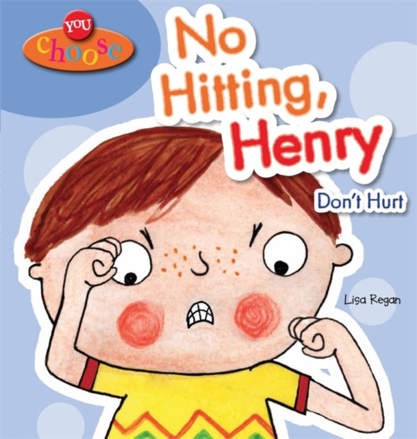 Lisa Regan - You Choose!: No Hitting, Henry - Paperback