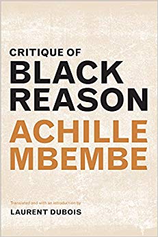 Achille Mbembe - Critique of Black Reason - New Paperback