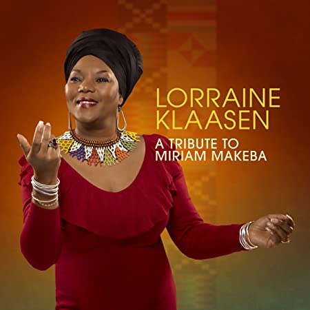 Lorraine Klaasen - A Tribute To Miriam Makeba - CD