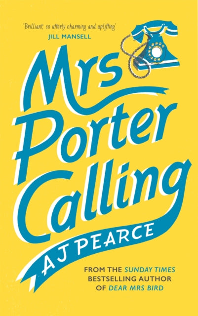 AJ Pearce - Mrs Porter Calling : The feel good novel of the summer - H