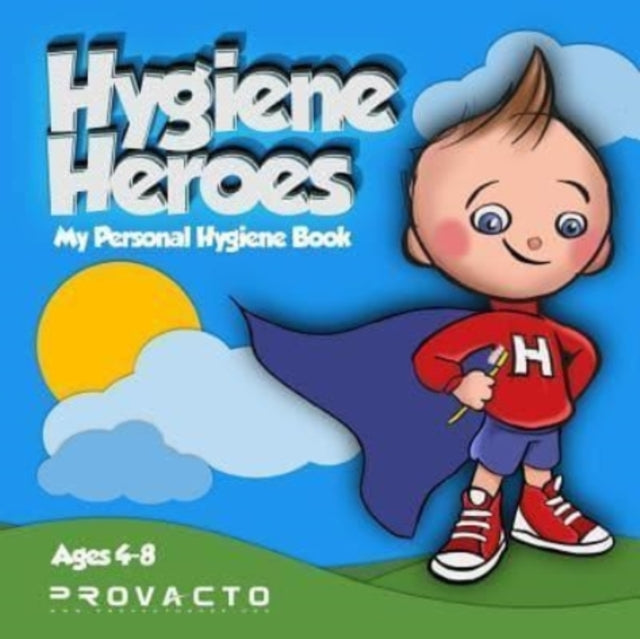 Frost - Hygiene Heroes! My Personal Hygiene Book    Kids Hygiene Book.