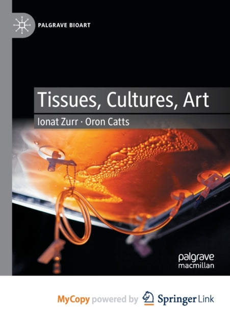 Zurr - Tissues, Cultures, Art - New paperback or softback