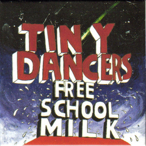 Tiny Dancers - Free School Milk - Used CD