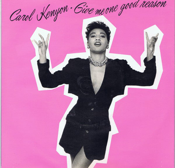 Carol Kenyon - Give Me One Good Reason - Used Vinyl Record 7"