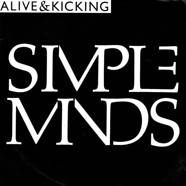 Simple Minds - Alive & Kicking - Used Vinyl Record 7"