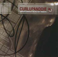CURL UP AND DIE - UNFORTUNATELY WE'RE NOT ROBOTS - CD