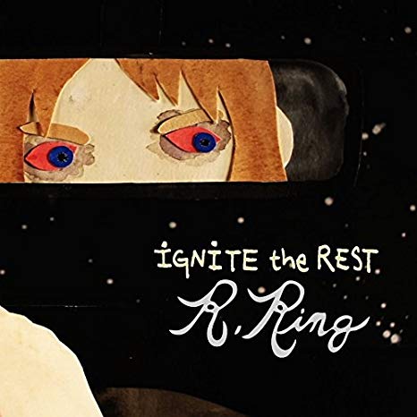 R. Ring - Ignite The Rest - CD