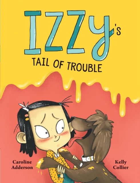 Caroline Adderson - Izzy's Tail Of Trouble - Hardback