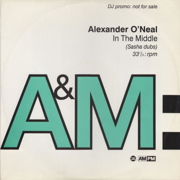 Alexander O'Neal - In The Middle (Sasha Dubs) - Used Vinyl Re