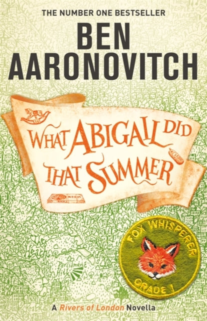 Ben Aaronovitc - What Abigail Did That Summer   A Rivers Of London Nov