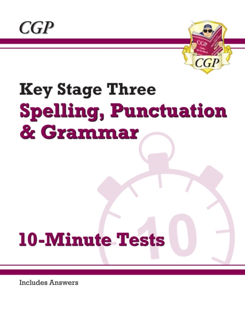 CGP Books - New KS3 Spelling, Punctuation and Grammar 10-Minute Tests