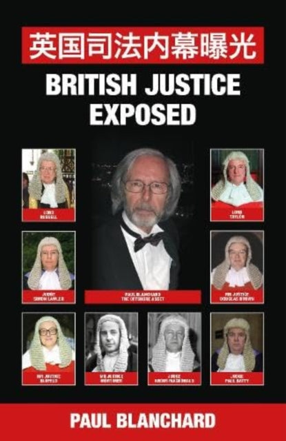 Paul Blanchard - British Justice Exposed; Simplified Chinese Edition -