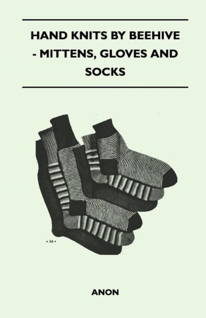 Anon - Hand Knits by Beehive - Mittens, Gloves and Socks - New paperba