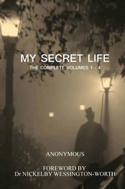 Anonymous - My Secret Life  The Complete Volumes 1 - 4 - New paperback