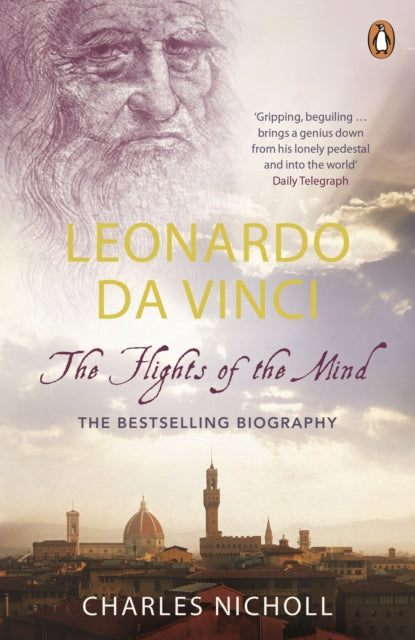 Charles Nicholl - Leonardo Da Vinci : The Flights of the Mind - Paperb