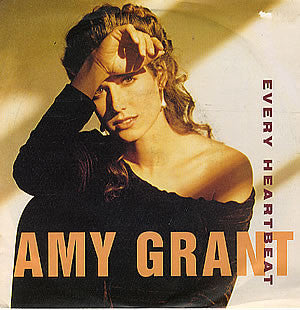 Amy Grant - Every Heartbeat - Used Vinyl Record 7"
