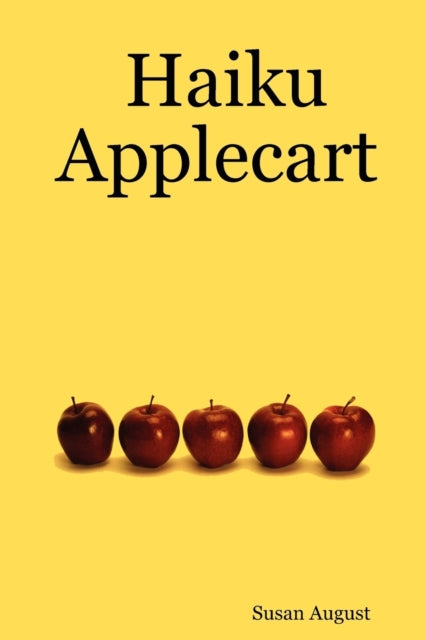 August - Haiku Applecart - New paperback or softback