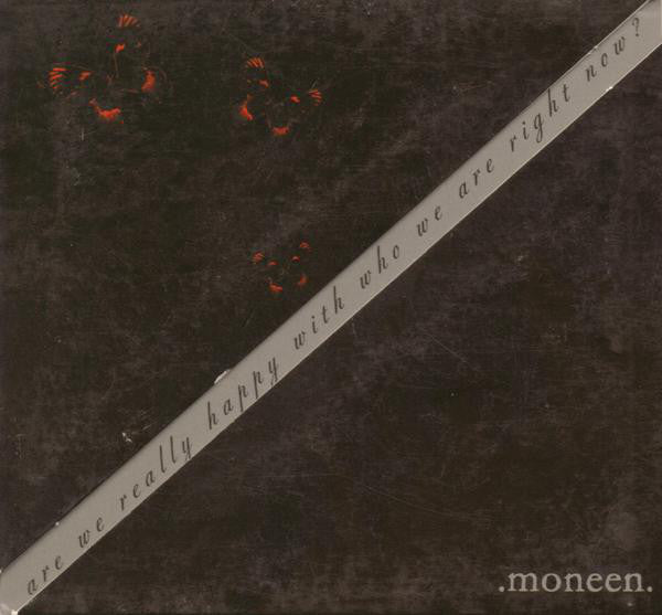 Moneen - Are We Really Happy With Who We Are Right Now? - Used CD