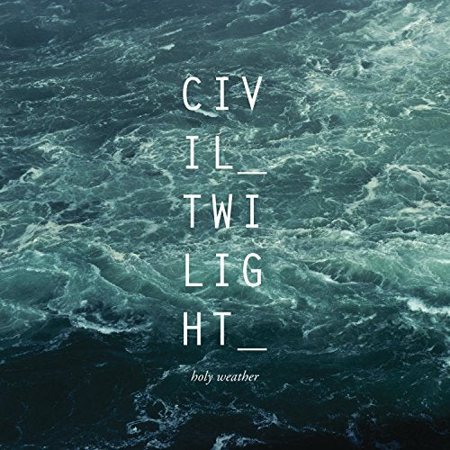 CIVIL TWILIGHT - HOLY WEATHER - CD