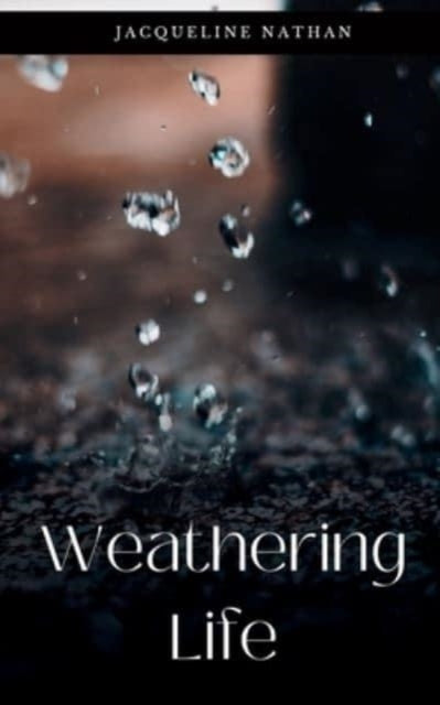 Nathan - Weathering Life - New paperback or softback