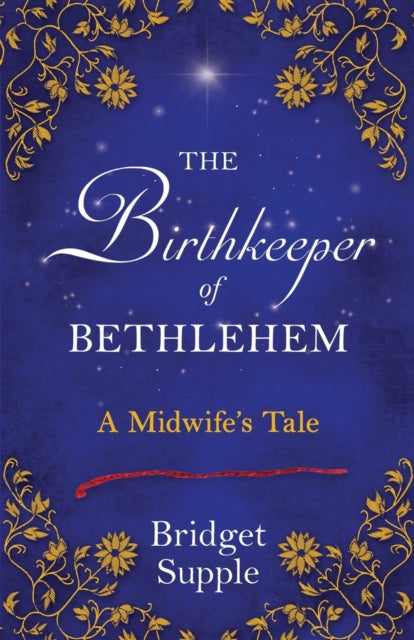 Suppl - Birthkeeper of Bethlehem  A Midwife's Tale - New paperback or
