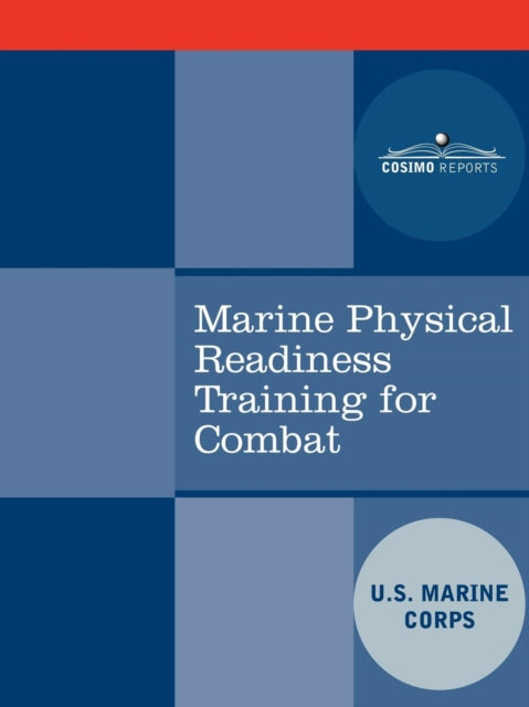 United States Marine - Marine Physical Readiness Training for Combat -