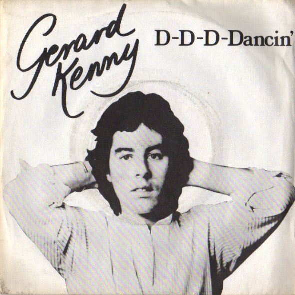 Gerard Kenny - D-D-D-Dancin' - Used Vinyl Record 7"