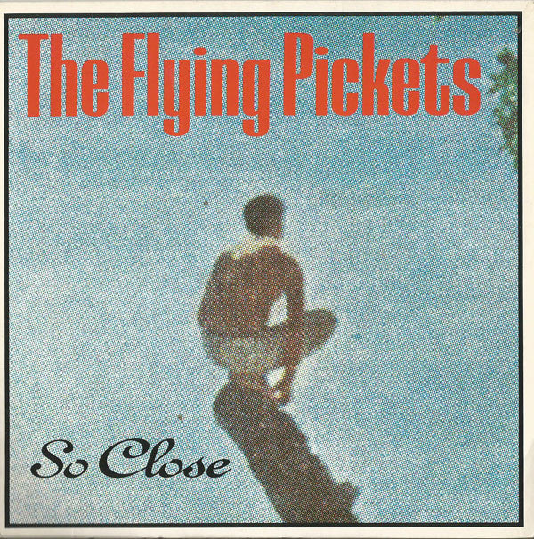 Flying Pickets - So Close - Used Vinyl Record 7"