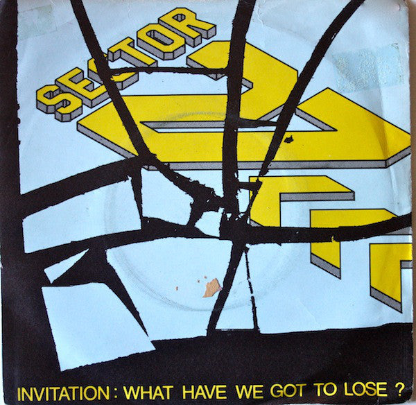 Sector 27 - Invitation: What Have We Got To Lose ? - Used Vinyl Reco