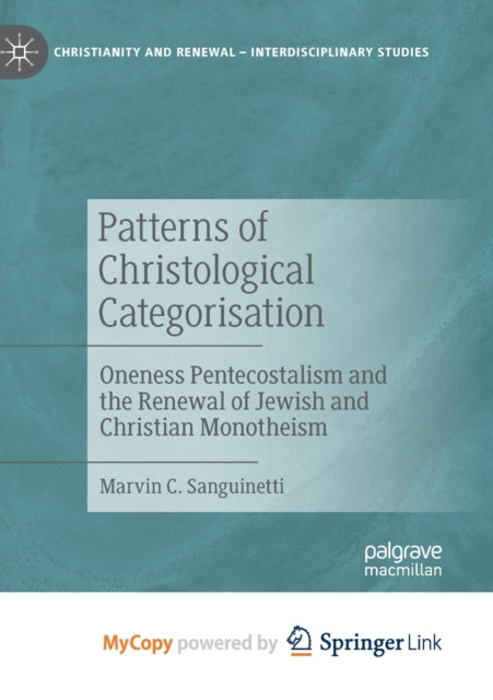 Sanguinetti - Patterns of Christological Categorisation   Oneness Pent