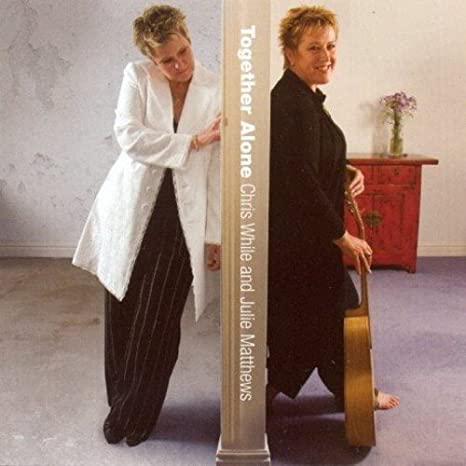 WHILE CHRIS/JULIE MA - TOGETHER ALONE - CD