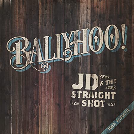 JD & The Straight Sh - Ballyhoo! - Vinyl Record
