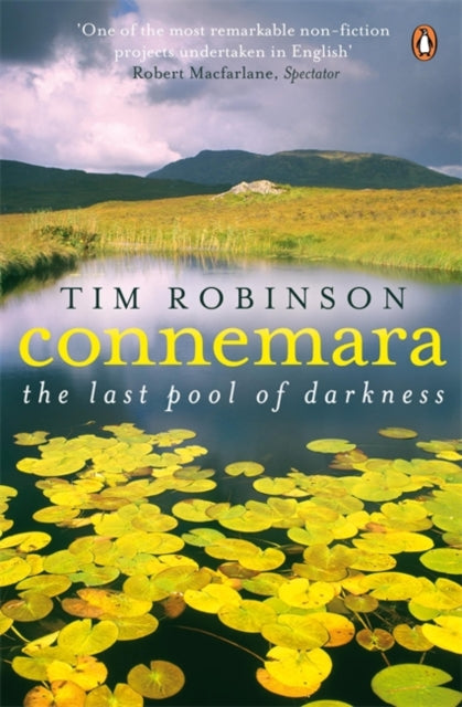 Tim Robinson - Connemara : The Last Pool of Darkness - Paperback
