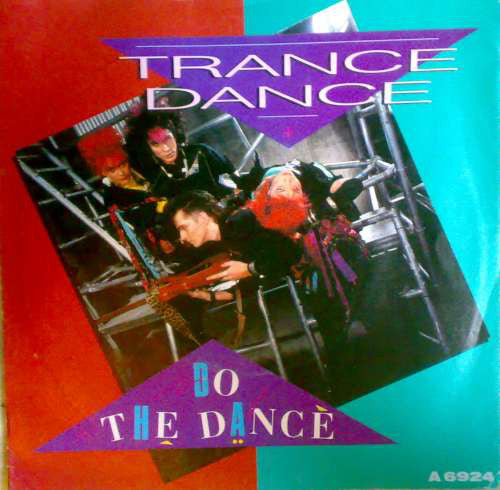 Trance Dance - Do The Dance - Used Vinyl Record 7"