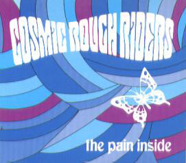 Cosmic Rough Riders - Pain Inside - Used CD