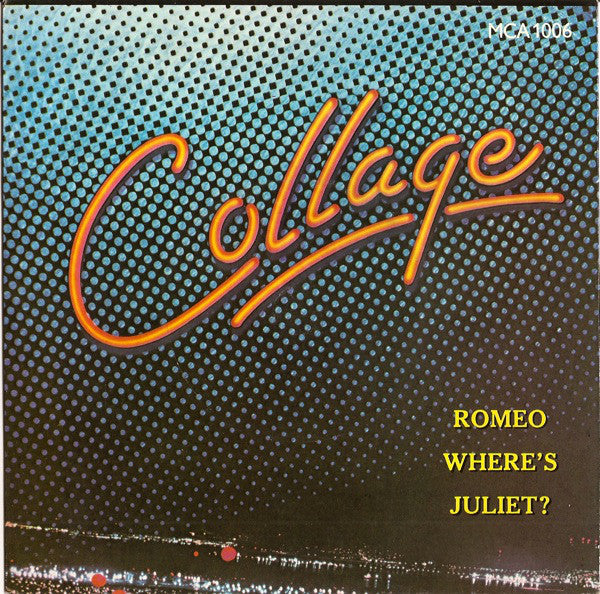 Collage - Romeo Where's Juliet - Used Vinyl Record 7"