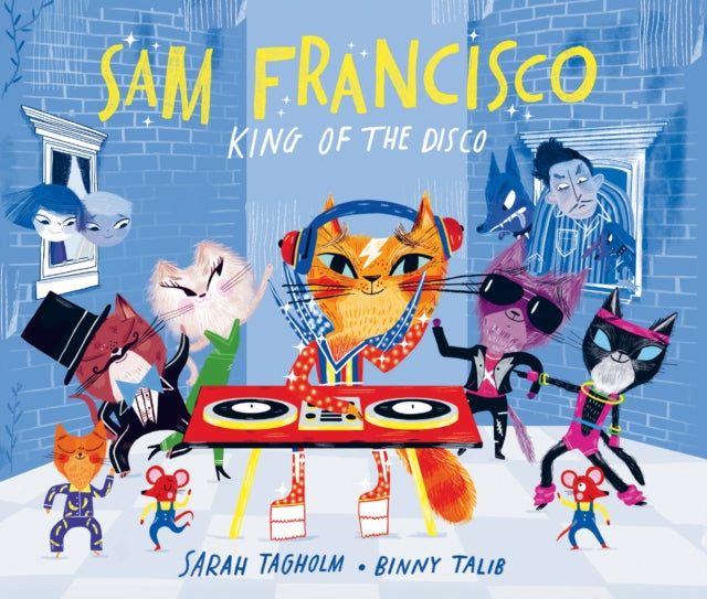 Sarah Tagholm - Sam Francisco, King of the Disco - Paperback