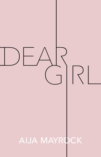 Aija Mayrock - Dear Girl - New Paperback