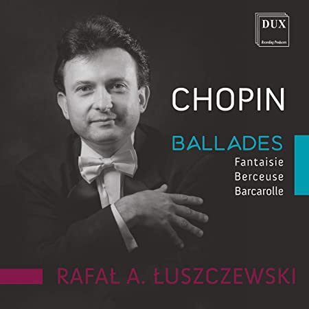 LUSZCZEWSKI RAFAL - CHOPIN BALLADS - CD