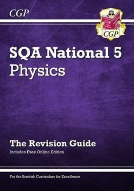 CGP Books - National 5 Physics: SQA Revision Guide with Online Edition