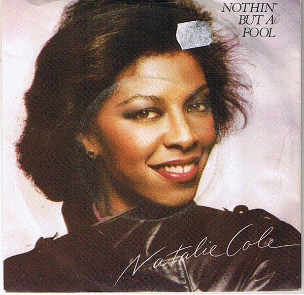Natalie Cole - Nothin' But A Fool - Used Vinyl Record 7"