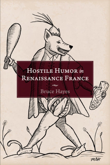 Hayes - Hostile Humor in Renaissance France - New paperback or softbac