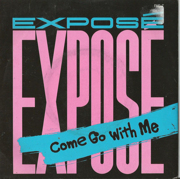 Expose - Come Go With Me - Used Vinyl Record 7"