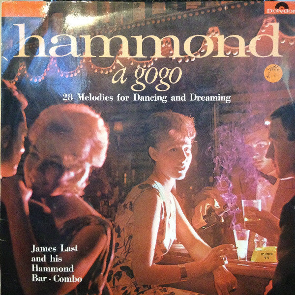 James Last & His Ham - Hammond A Gogo (28 Melodies For Dancing And D