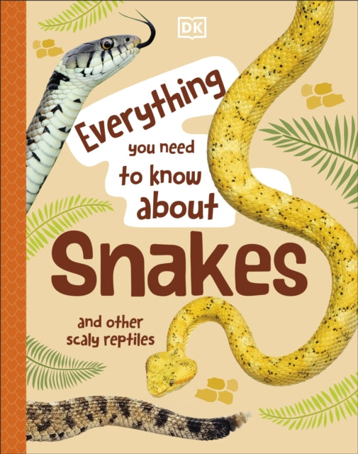 John Woodward - Everything You Need to Know About Snakes : And Other S